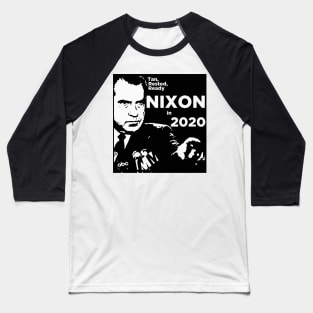 Tan, Rested, Ready - Nixon in 2020 Baseball T-Shirt